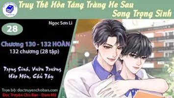 [HV] Truy Thê Hỏa Táng Tràng He Sau, Song Trọng Sinh